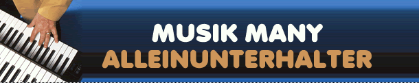 header Many Unterhaltungs- u. Tanzmusik